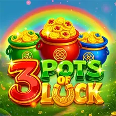 3 Pots of Luck